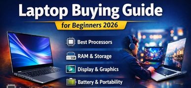 Laptop Buying Guide for Beginners 2026 – Complete Expert Guide to Choosing the Best Laptop